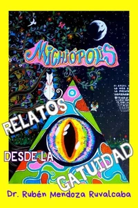 Michiópolis: relatos desde la gatuidad