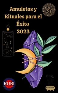  Rubi Astrologa - Amuletos  y  Rituales para el Éxito en el 2023.