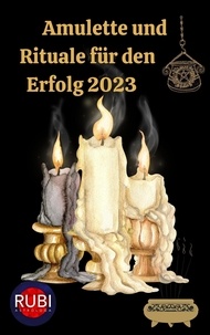  Rubi Astrologa - Amulette  und  Rituale für den Erfolg 2023.