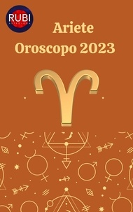  Rubi Astrologa - Ariete Oroscopo 2023.