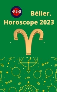 Rubi Astrologa - Bélier Horoscope 2023.