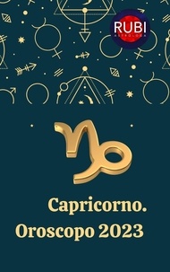  Rubi Astrologa - Capricorno. Oroscopo 2023.