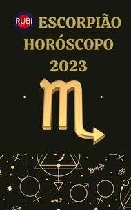  Rubi Astrologa - Escorpião Horóscopo 2023.