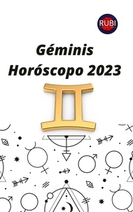  Rubi Astrologa - Géminis Horóscopo 2023.