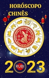  Rubi Astrologa - Horóscopo Chinês 2023.