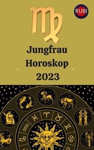 Jungfraug Horoskop 2023