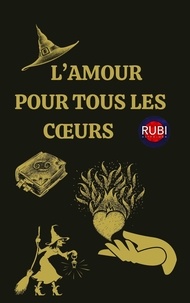  Rubi Astrologa - L’amour pour tous les cœurs.