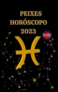  Rubi Astrologa - Peixes Horóscopo 2023.