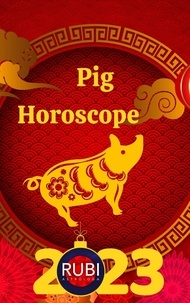  Rubi Astrologa - Pig Horoscope.