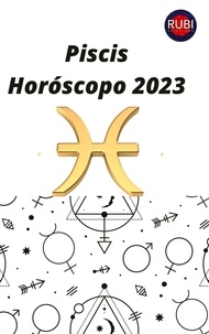  Rubi Astrologa - Piscis Horóscopo 2023.