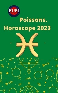  Rubi Astrologa - Poissons. Horoscope 2023.