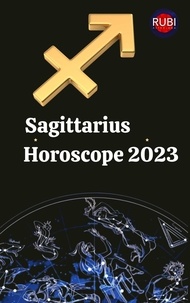  Rubi Astrologa - Sagittarius Horoscope 2023.
