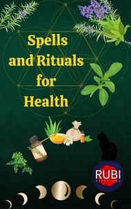  Rubi Astrologa - Spells and Rituals  for  Health.