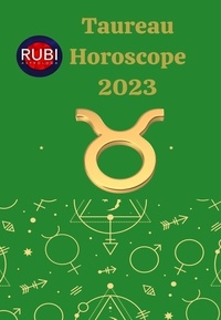  Rubi Astrologa - Taureau Horoscope 2023.