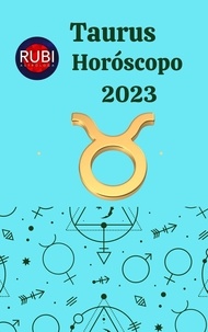  Rubi Astrologa - Taurus Horóscopo 2023.