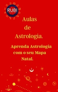  Rubi Astrólogas - Aulas de Astrologia Aprenda Astrologia  com o seu Mapa Natal..