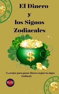  Rubi Astrólogas - El Dinero  y  los Signos Zodiacales.