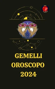 Gemelli Oroscopo  2024