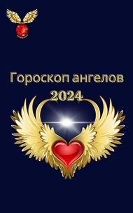  Rubi Astrólogas - Гороскоп ангелов 2024.