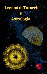  Rubi Astrólogas - Lezioni di Tarocchi  e  Astrologia.