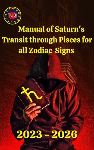  Rubi Astrólogas - Manual of Saturn's Transit through Pisces for all Zodiac.