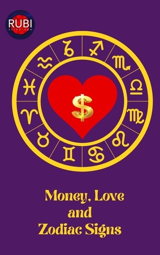  Rubi Astrólogas - Money, Love  and  Zodiac Signs.