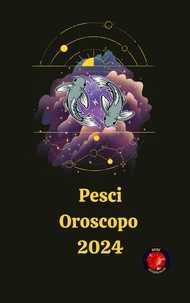  Rubi Astrólogas - Pesci Oroscopo  2024.