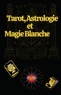  Rubi Astrólogas - Tarot, Astrologie et Magie Blanche.