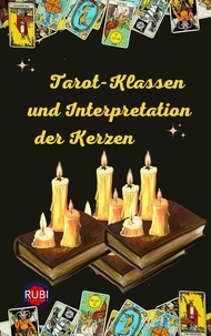 Rubi Astrólogas - Tarot-Klassen und Interpretation der Kerzen.