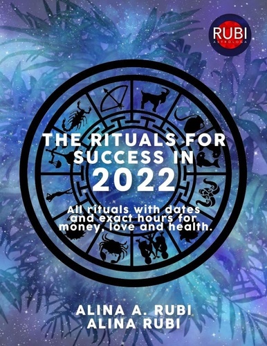  Rubi Astrólogas - The Rituals for Success in 2022.