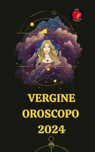 Vergine Oroscopo  2024