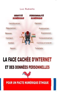 La face cachée d'Internet et des données personnelles