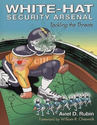 White-Hat Security Arsenal. Tackling The Threats