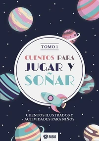 Cuentos para jugar y soñar tomo1