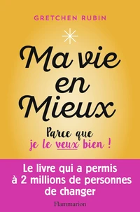 Ma vie en mieux !