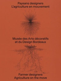 Paysans designers, l'agriculture en mouvement