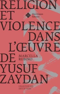 Religion et violence dans l'oeuvre de Yusuf Zaydan