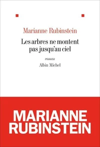 Les Arbres ne montent pas jusqu'au ciel