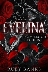  Ruby Banks - Evelina: From Blood to Dust - V13, #1.