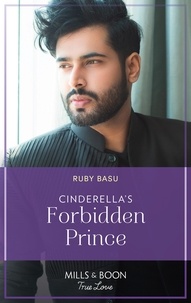 Ruby Basu - Cinderella's Forbidden Prince.