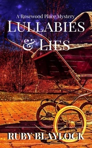  Ruby Blaylock - Lullabies &amp; Lies - Rosewood Place Mysteries.