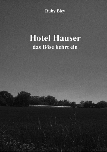 Hotel Hauser. Das Böse kehrt ein