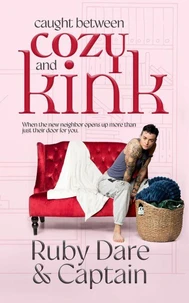 Caught Between Cozy and Kink