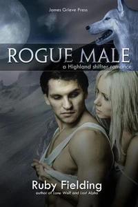 Rogue Male: A Highland Shifter Romance