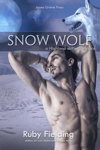 Snow Wolf: A Highland Shifter Romance