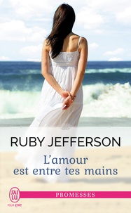 Ruby Jefferson - L'amour est entre tes mains.