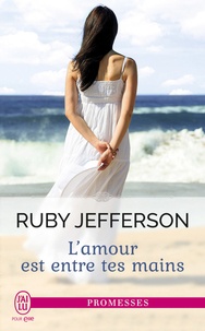 Ruby Jefferson - L'amour est entre tes mains.