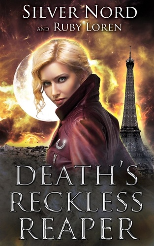  Ruby Loren et  Silver Nord - Death's Reckless Reaper - January Chevalier Supernatural Mysteries.