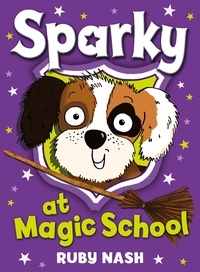 Ruby Nash - Sparky at Magic School.