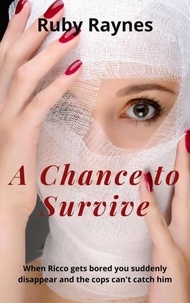  Ruby Raynes - A Chance to Survive.